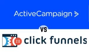 Read more about the article ActiveCampaign vs ClickFunnels Which is the Best Email marketing Tool 2024 ?